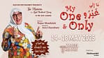 My One & Only ما الي غيرو at Zabeel Theatre in Dubai – Shows and Theatrical Plays
