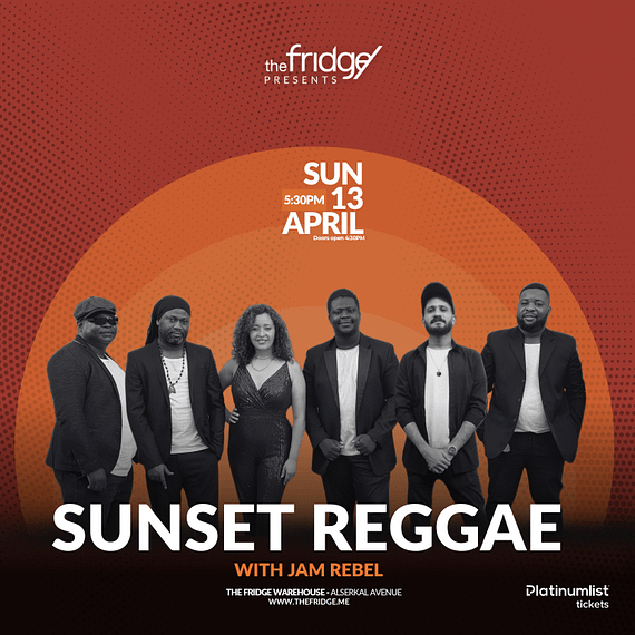 The Fridge Presents - Sunset Reggae with Jam Rebel in Dubai Nightlife