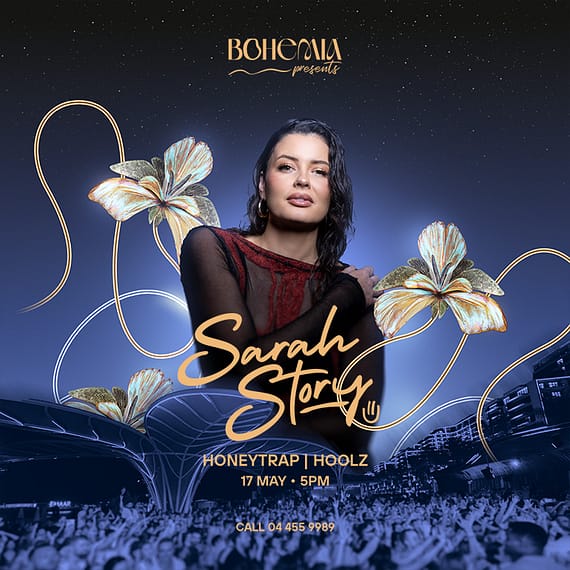 Bohemia Presents: Sarah Story in Dubai Nightlife