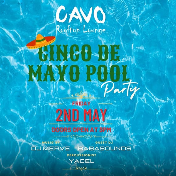 Cinco De Mayo Pool Party at Cavo Rooftop - Ramee Grand Hotel Nightlife