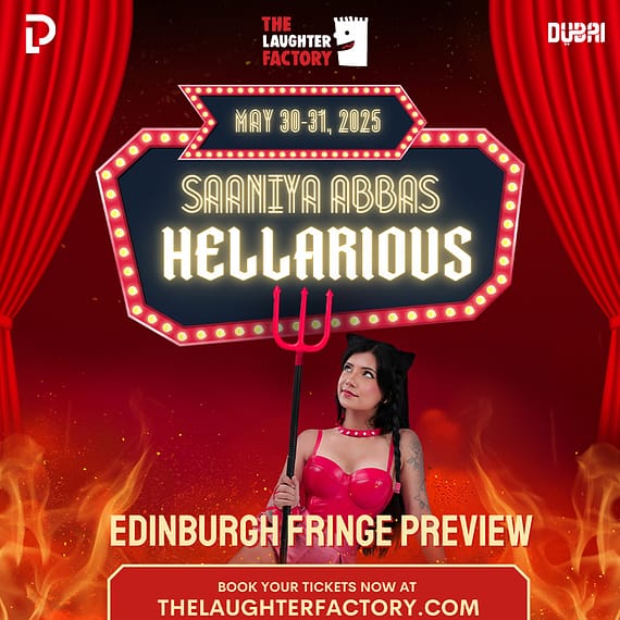 Dubai’s Own Saaniya Abbas Previews Edinburgh Fringe Comedy Debut Comedy Events