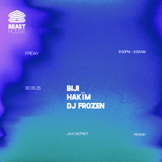 Beast House in Riyadh | Friday 30 May Nightlife