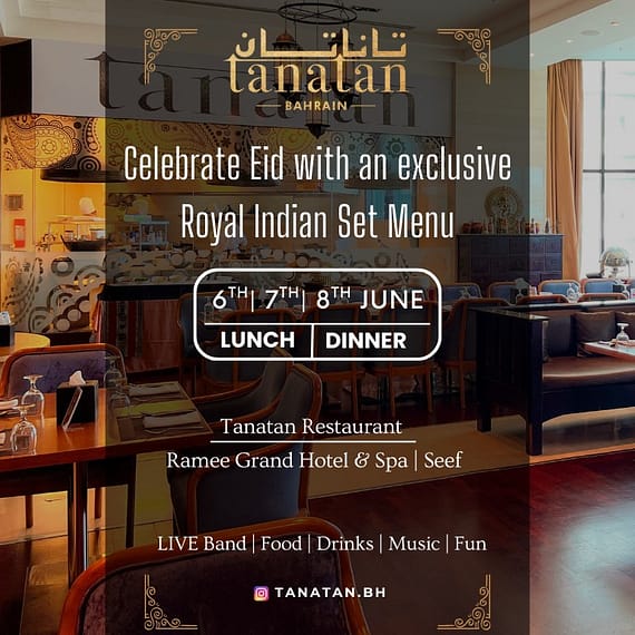 Celebrate Eid with an Exclusive Royal Indian Feast at Tanatan - Ramee Grand Hotel Eid Events and Activities