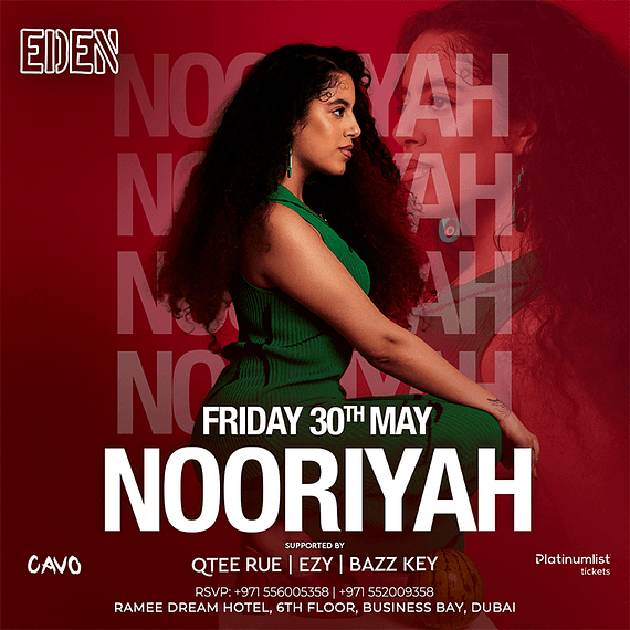 Eden Presents Nooriyah Live in Dubai Nightlife