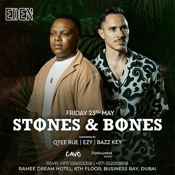 Eden Presents Stones & Bones Live in Dubai Nightlife