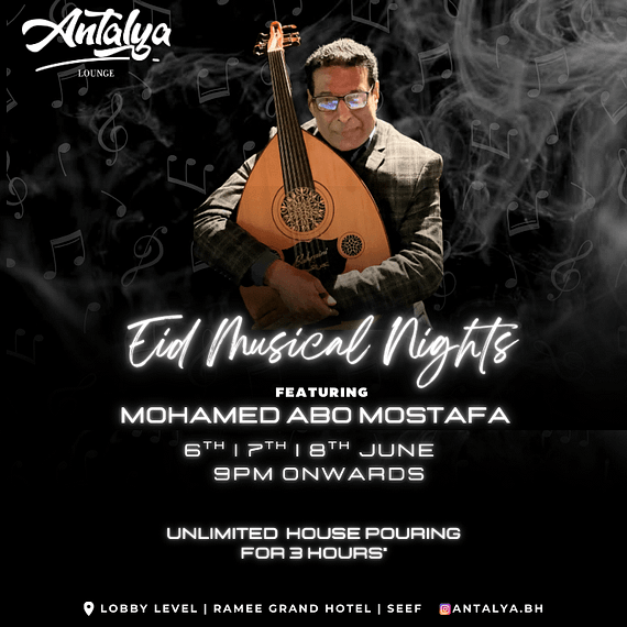Eid Musical Nights at Antalya Lounge Bahrain Eid Events and Activities